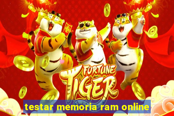 testar memoria ram online